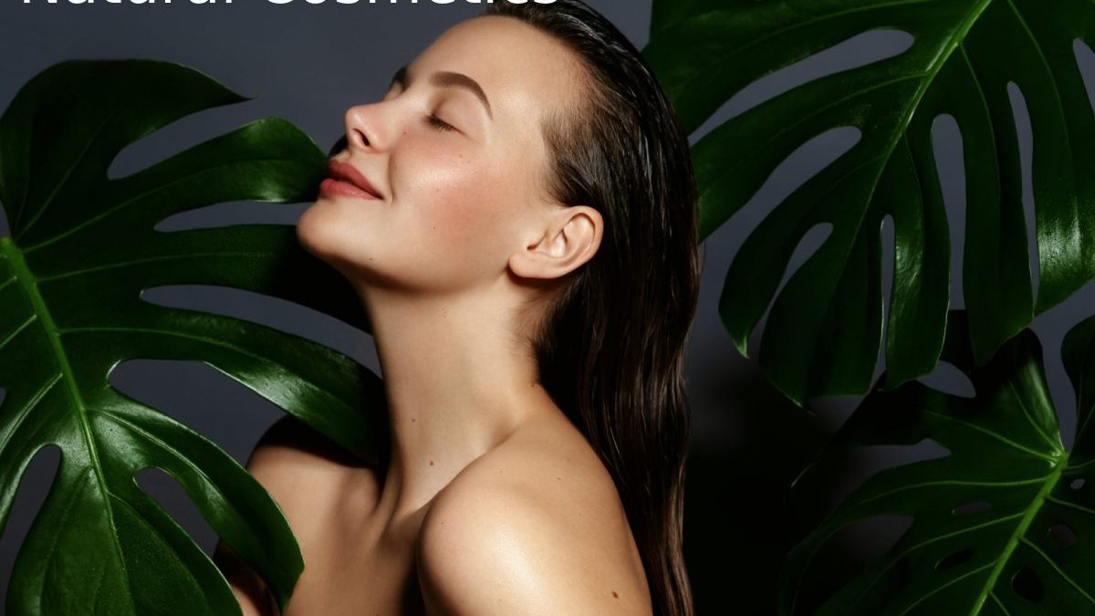 Natural Cosmetics – Use And Application