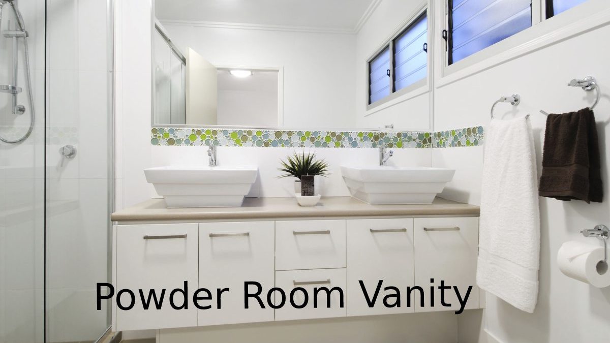 Powder Room Vanity – Furniture, Tiles, And More