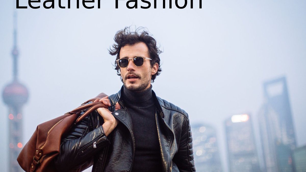 Leather Fashion Trends For Winter – Different Looks