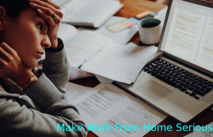 Make Work From Home Serious