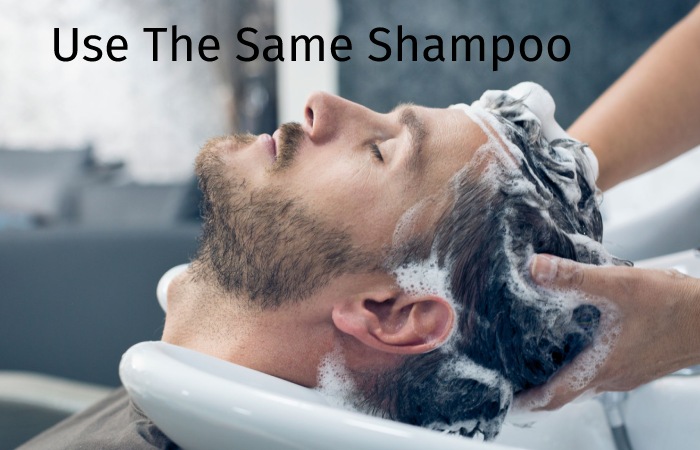 use the Same Shampoo