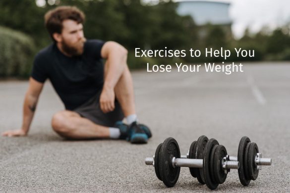 Exercises to Help You Lose Your Weight