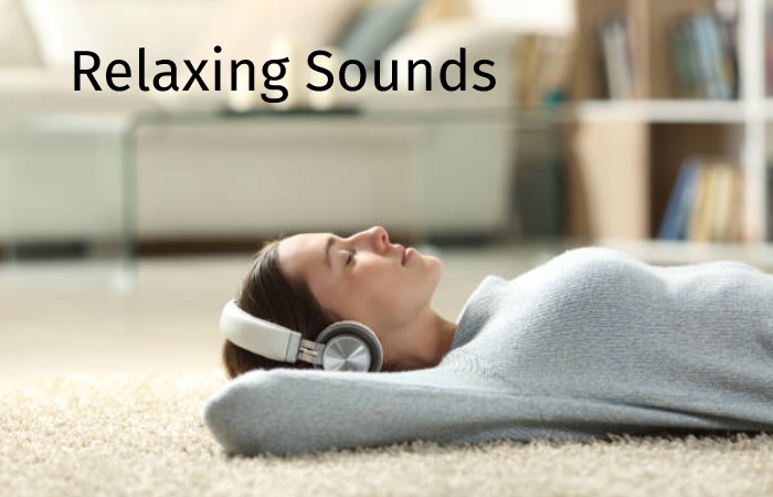 Relaxing Sounds