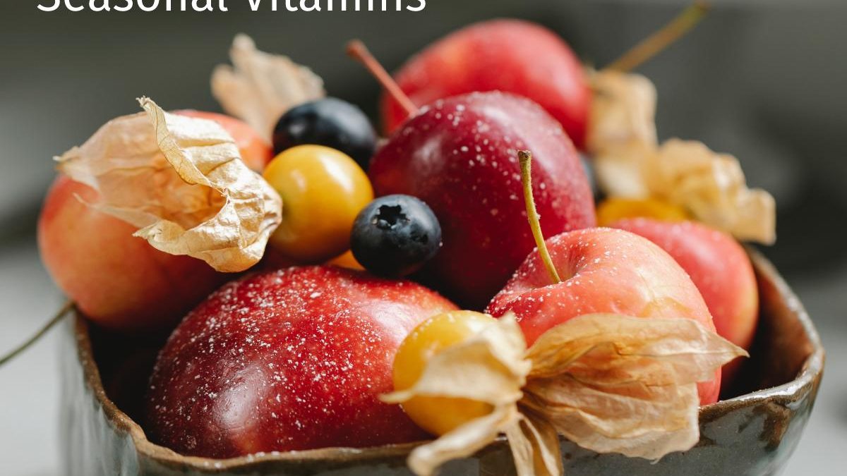 Seasonal Vitamins – These Are The Best For Fall