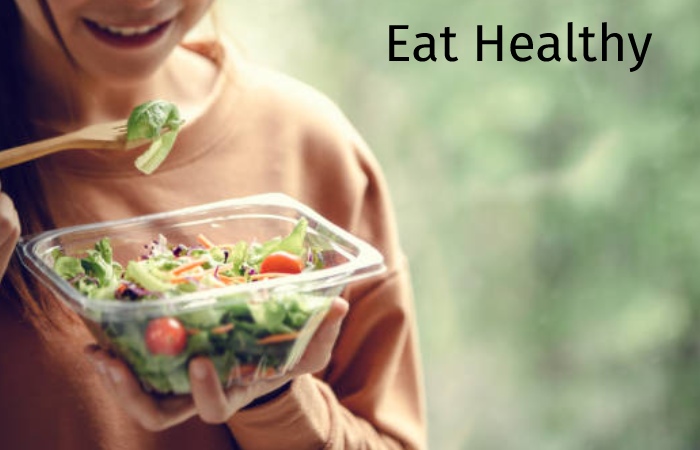 Eat Healthily