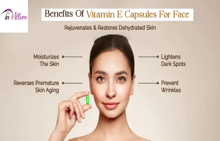 What Is Vitamin E Capsule For Face_