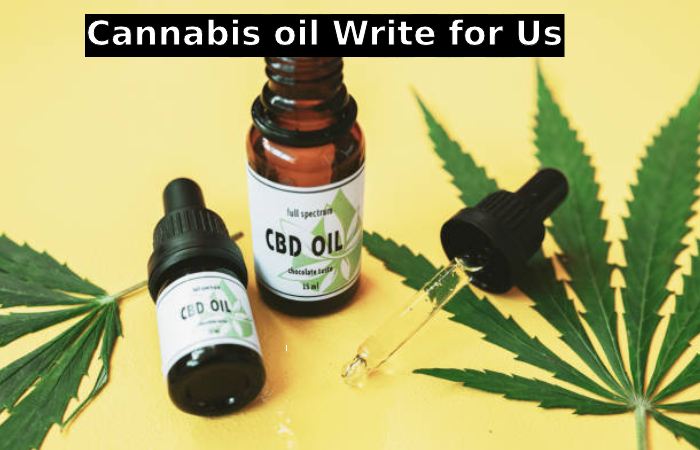 Cannabis oil Write for Us