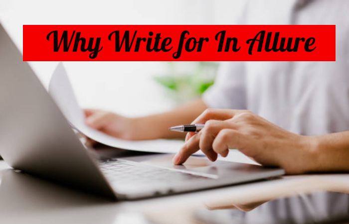 Why Write for In Allure - 
