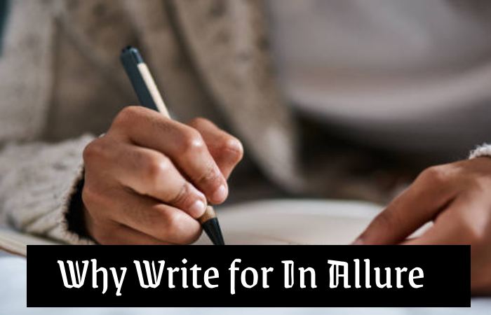 Why Write for In Allure - 