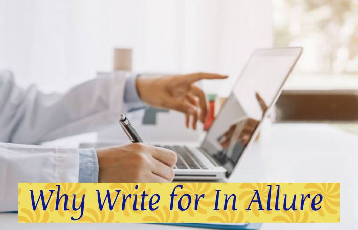 Why Write for In Allure - Skin Care Brands Write for Us