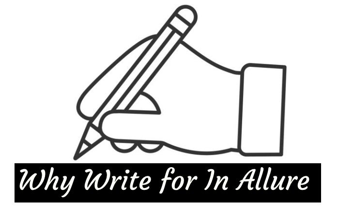 Why Write for In Allure - Stress Rash Write for Us