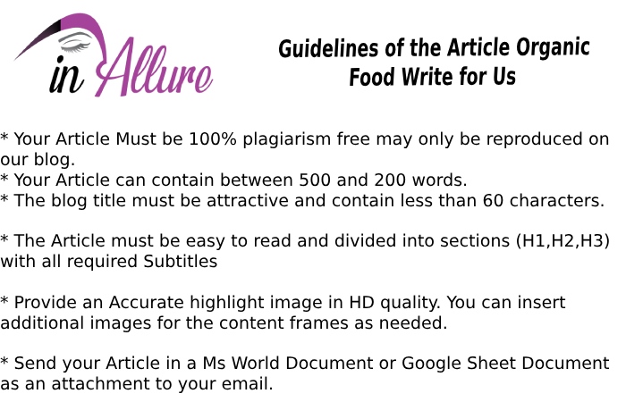 Guidelines of the Article Organic Food Write for Us